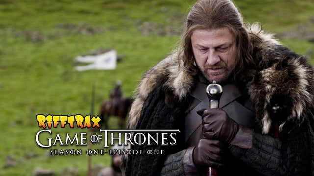 Game of Thrones Season 1 Episode 1 RiffTrax