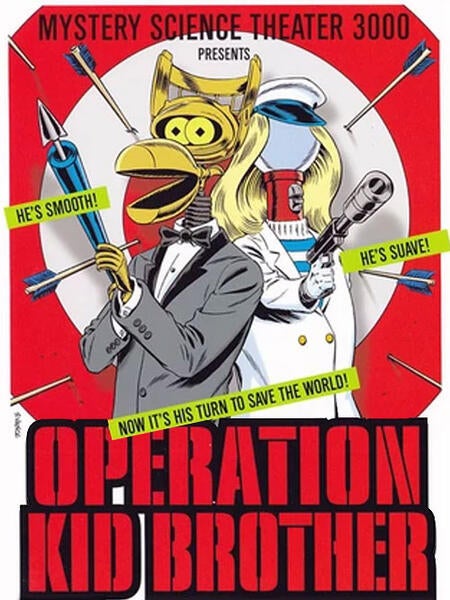[Image: MST3K_OperationKidBrother_Poster.jpg]